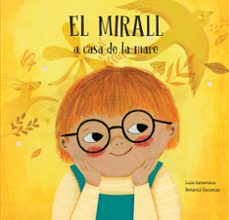 el mirall a casa de la mare-luis amavisca-betania zacarias-9788419607669