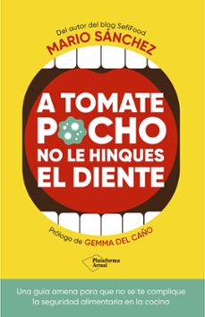 a tomate pocho no le hinques el diente (ebook)-mario sanchez-9788419655776