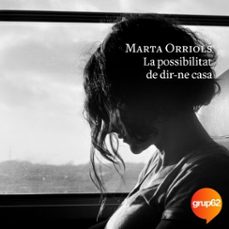 la possibilitat de dir-ne casa (audiolibro)-marta orriols-9788419657169