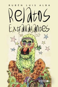relatos extravagantes (ebook)-rubén luis alba-9788419774569