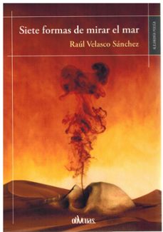 siete formas de mirar el mar-raul velasco sanchez-9788419805669