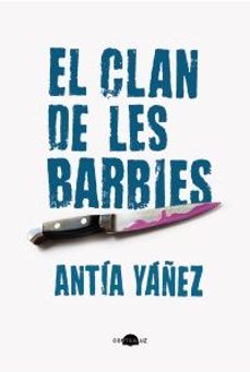 el clan de les barbies (edicio en catala)-antia yañez-9788419822369