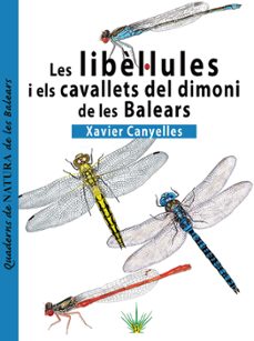 les libel·lules i els cavallets del dimoni de les balears-xavier canyelles-9788419956569