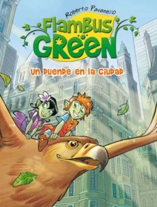 flambus green 1: un duende en la ciudad-roberto pavanello-9788420407869