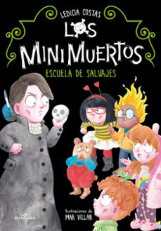 escuela de salvajes (los minimuertos 3)-9788420456669