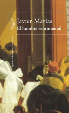 el hombre sentimental (ebook)-javier marias-9788420488769