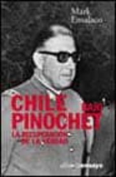 chile bajo pinochet: la recuperacion de la verdad-mark ensalaco-9788420641669