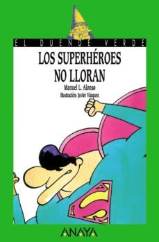 los superheroes no lloran (el duende verde)-9788420769769