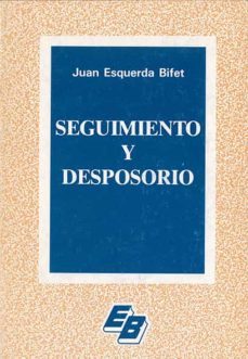 seguimiento y desposorio-juan esquerda bifet-9788421004869