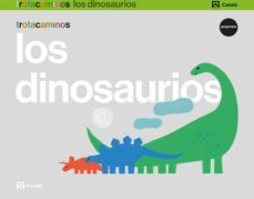 los dinosaurios 5 años trotacaminos educacion infantil carpeta castellano mec-9788421862469