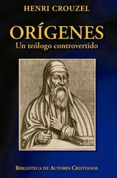 origenes. un teologo controvertido-henri crouzel-9788422018469