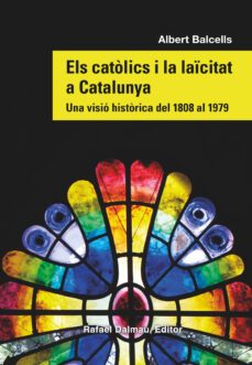 els catolics i la la citat a catalunya-albert balcells-9788423208869