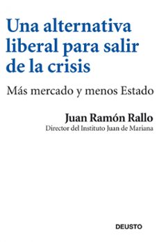 una alternativa liberal para salir de la crisis-9788423412969