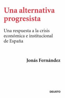 una alternativa progresista (ebook)-jonas fernandez-9788423417469