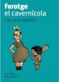 ferotge el cavernicola i la seva familia-paul thies-9788424630669