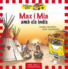 yellow van 10: max i mia amb els indis-vita dickinson-roser calafell-9788424660369