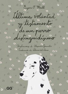 ultima voluntad y testamento de un perro distinguidisimo-9788425232169