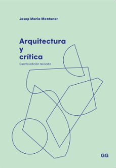 arquitectura y critica-josep maria montaner-9788425233869