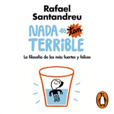 nada es tan terrible (audiolibro)-rafael santandreu-9788425357169