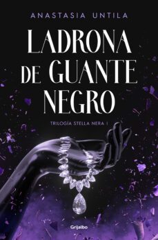 ladrona de guante negro (trilogía stella nera 1) (ebook)-anastasia untila-9788425364969