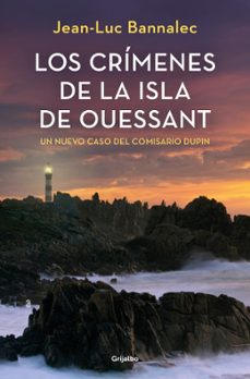 los crímenes de la isla de ouessant (comisario dupin 13)-jean-luc bannalec-9788425369469