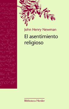 asentimiento religioso el-john henry newman-9788425403569
