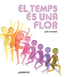 el temps es una flor (cat)-julie morstad-9788426148469
