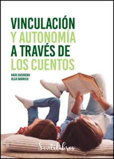 vinculacion y autonomia a traves de los cuentos-rafa guerrero-olga barroso-9788426731869