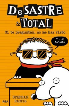 desastre &amp; total 5 - si te preguntan, no me has visto (ebook)-stephan pastis-9788427213869
