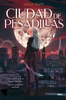 ciudad de pesadillas (ciudad de pesadillas 1) (ebook)-holly race-9788427224469