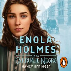 enola holmes y el carruaje negro (enola holmes 1) (audiolibro)-nancy springer-9788427226869