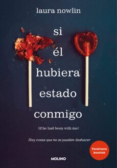 si él hubiera estado conmigo: hay cosas que no se pueden deshacer (ebook)-laura nowlin-9788427237469