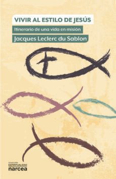 vivir al estilo de jesus (ebook)-jacques leclerc du sablon-9788427725669
