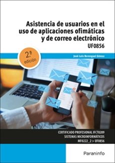 asistencia de usuarios en el uso de aplicaciones ofimaticas y de correo electronico-jose luis berenguel gomez-9788428363969