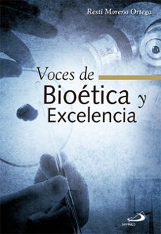 voces de bioetica y excelencia-resti moreno ortega-9788428542869