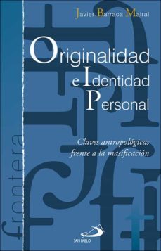 originalidad e identidad personal-javier barraca mairal-9788428552769