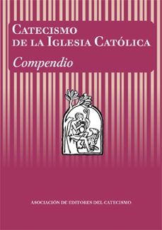 catecismo de la iglesia catolica: compendio-9788428811569
