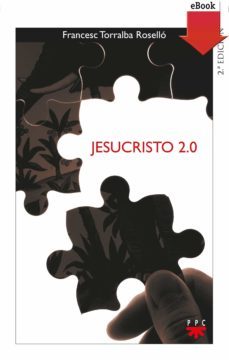 jesucristo 2.0 (ebook)-francesc torralba-9788428825269