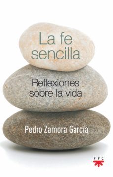 la fe sencilla (ebook)-pedro zamora-9788428836869