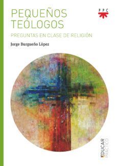 pequeños teologos-jorge burgueño lopez-9788428839969