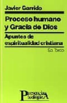 proceso humano y gracia de dios apuntes de espiritualidad cristia na-9788429311969