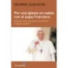 por una iglesia en salida con el papa francisco-augustin george-9788429324969