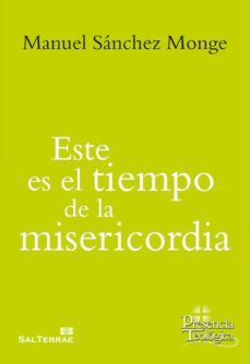 este es el tiempo de la misericordia (ebook)-manuel sanchez monge-9788429325669