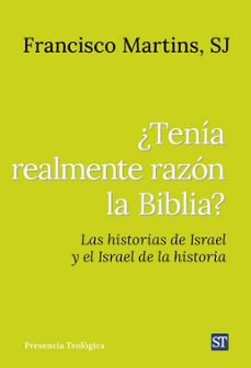 ¿tenia realmente razon la biblia?-francisco martins-9788429332469