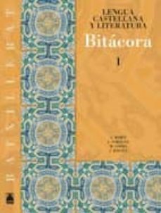 bitacora: lengua castellana y literatura 1ºbatx. (cataluña)-9788430752669