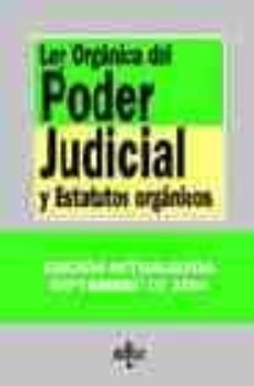 ley organica del poder judicial y estatutos organicos (18ª ed.)-9788430941469