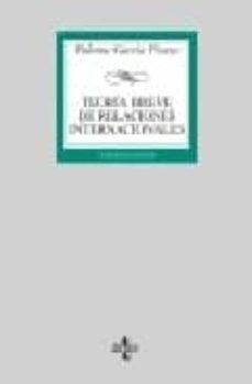 teoria breve de relaciones internacionales-9788430948369