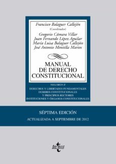 manual de derecho constitucional vol ii: derechos y libertades fu ndamentales. deberes constitucionales y principios rectores. instituciones y organos constitucionales-9788430955169