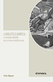 la biblioteca barroca-victor manuel minguez cornelles-9788431336769