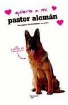 quiero a mi pastor aleman-9788431542269